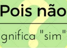 葡萄牙语Pois não 居然等于 sim？！